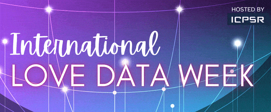 icpsr summer 2023 International Love Data Week 2022